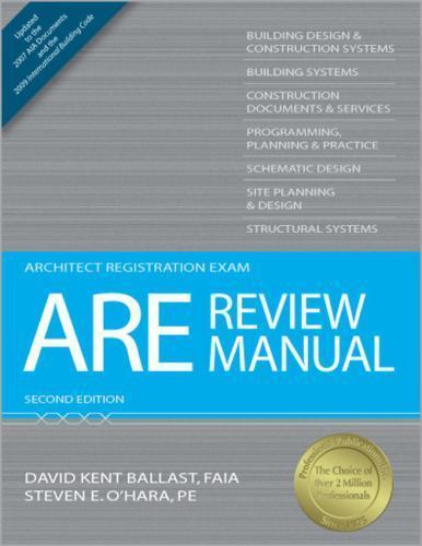 ARE Review Manual (Architect Registration Exam) Ballast, David Kent, O’Hara PE,