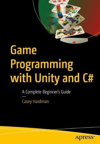 Game Programming with Unity and C#: …, Hardman, Casey