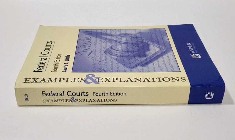 Examples & Explanations for Federal Courts by Laura E Little: Used 2019 PB Book gallery