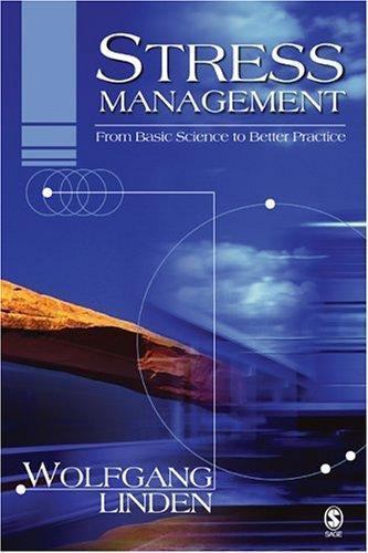 Stress Management: From Basic Science to Better Practice by Linden, Wolfgang