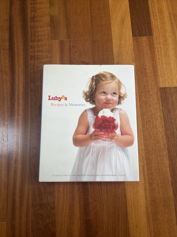 Luby’s Cookbook Signed By Author Recipes & Memories: