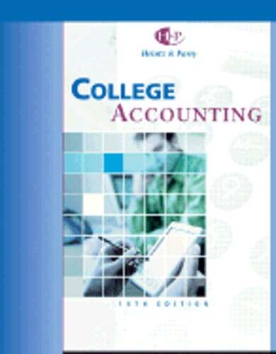 College Accounting, Chapters 1-29 by C.P.A. Heintz, James A, D.B.A.: Used
