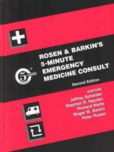 Rosen and Barkin’s 5-Minute Emergency Medicine Consult by Schaider, Jeffrey J.