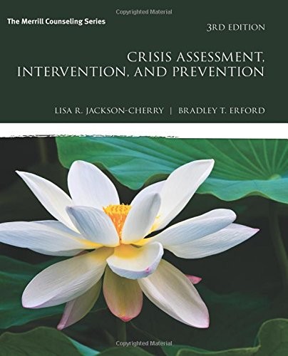 CRISIS ASSESSMENT, INTERVENTION, AND PREVENTION (3RD By Lisa R. Jackson-cherry