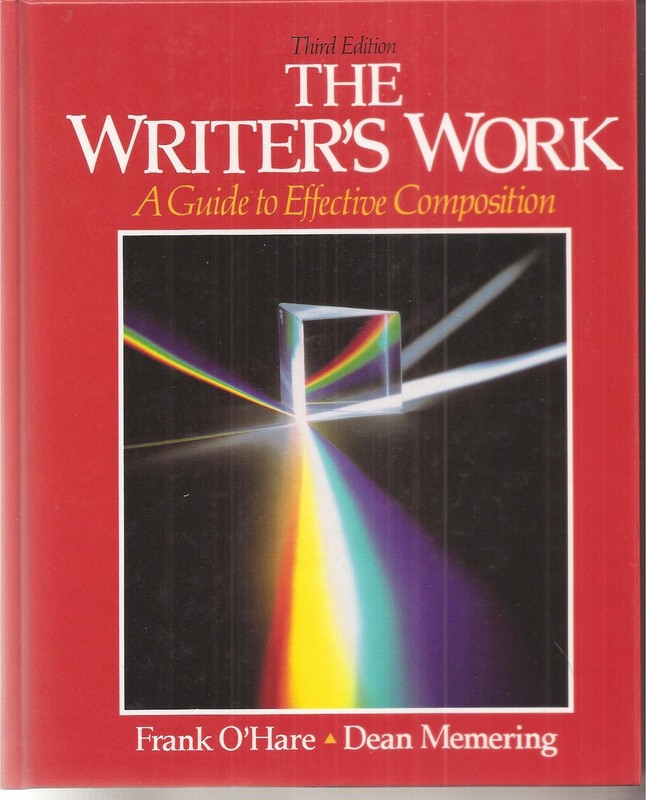 Writer’s Work: A Guide to Effective Composition