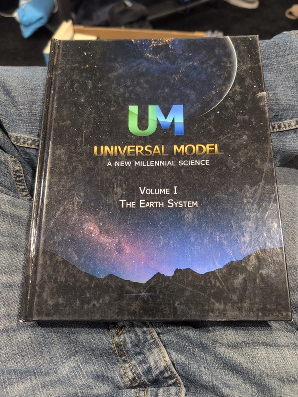 Universal Model A New Millennial Science Dean Sessions Volume 1 The Earth System