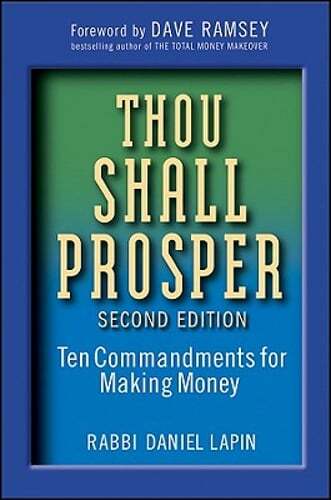 Thou Shall Prosper: Ten Commandments for Making Money by Rabbi Lapin, Daniel