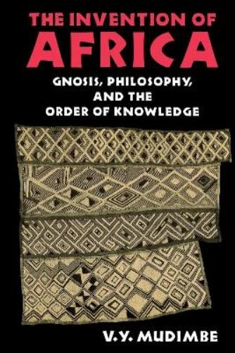 V. Y. Mudimbe The Invention of Africa (Paperback) (UK IMPORT)