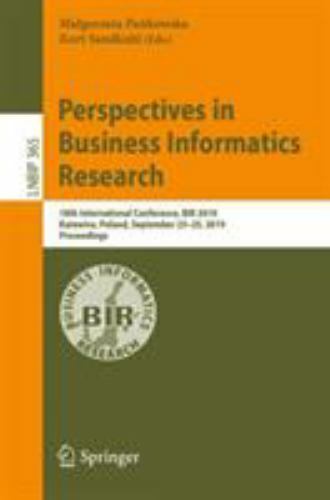 Perspectives in Business Informatics Research : 18th International Conference…