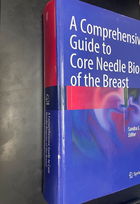 A Comprehensive Guide to Core Needle Biopsies of the Breast gallery