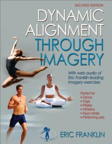 Dynamic Alignment Through Imagery – 2nd Edition – Paperback – VERY GOOD