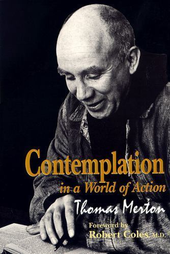 Contemplation World Action: Second Edition, Restored and Corrected (Gethsemani S