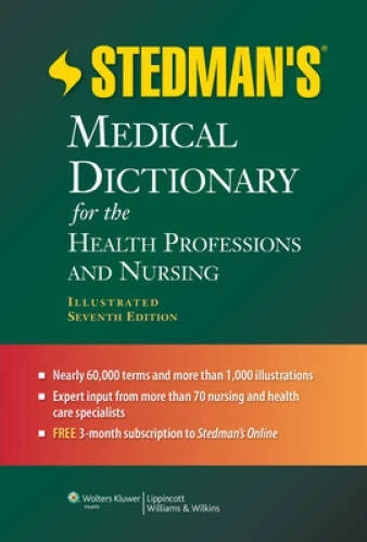Stedman’s Medical Dictionary for the Health Professions and Nursing 7th edition