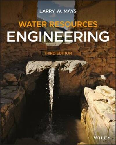 Water Resources Engineering – Paperback By Mays, Larry W. – GOOD