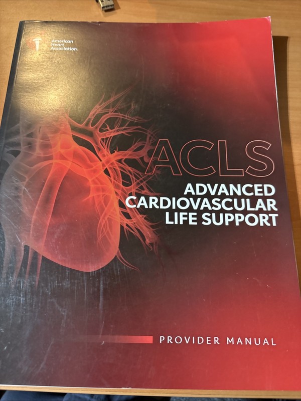 Advanced Cardiovascular Life Support Provider Manual by American Heart…