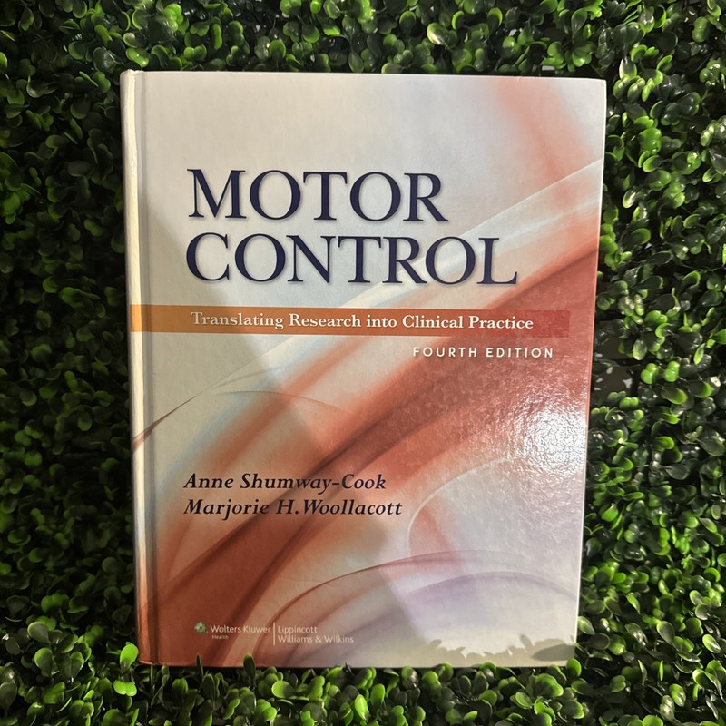 Motor Control: Translating Research into Clinical Practice Fourth Edition