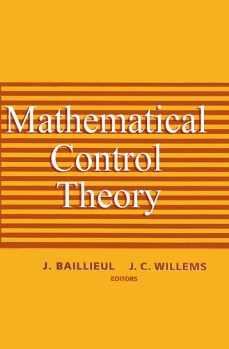MATHEMATICAL CONTROL THEORY (INSTANT NOTES) By John B. Baillieul & J C Willems