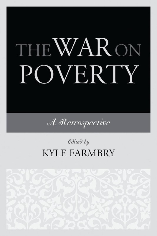 The War on Poverty: A Retrospective by Kyle Farmbry (English) Paperback Book