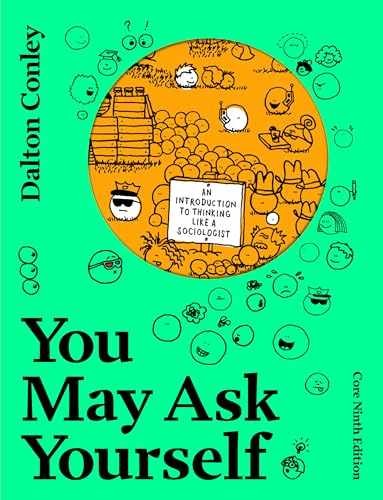 You May Ask Yourself: An – Paperback, by Conley Dalton – Very Good b