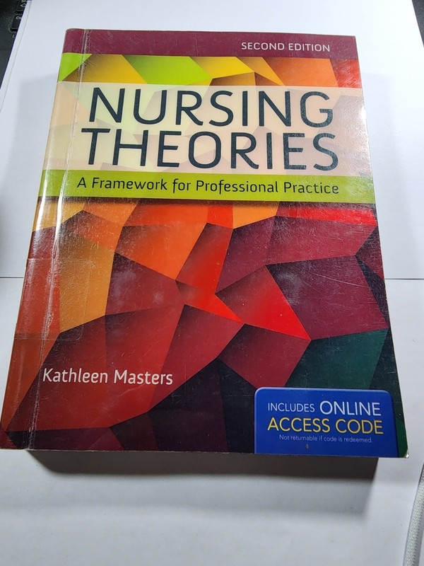 Nursing Theories: A Framework For Professional Practice – Paperback VG B7