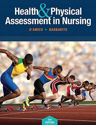 Health & Physical Assessment In Nursing (3rd Edition) by D’Amico, Donita T|Ba…