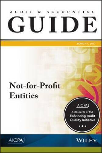 Auditing and Accounting Guide: Not-for-Profit Entities, 2017 (AICPA Audit – GOOD