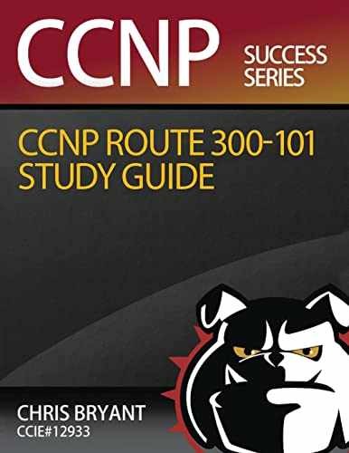 Chris Bryant’s CCNP ROUTE 300-101 Study – Paperback, by Bryant Chris – Very Good