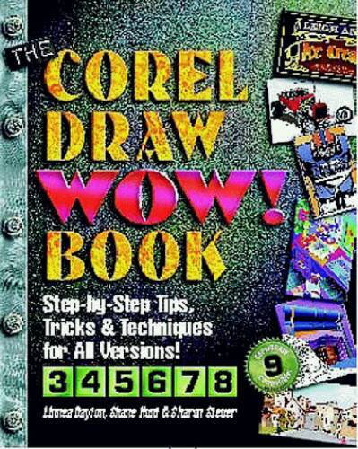 The CorelDraw Wow! Book – Paperback By Dayton, Linnea – GOOD