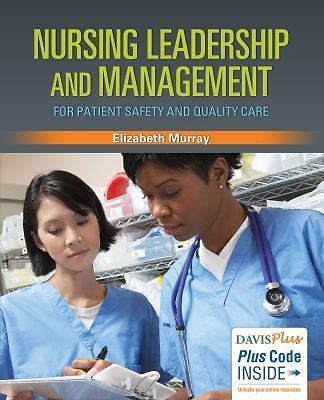 Nursing Leadership and Management for Patient Safety and Quality Care by…