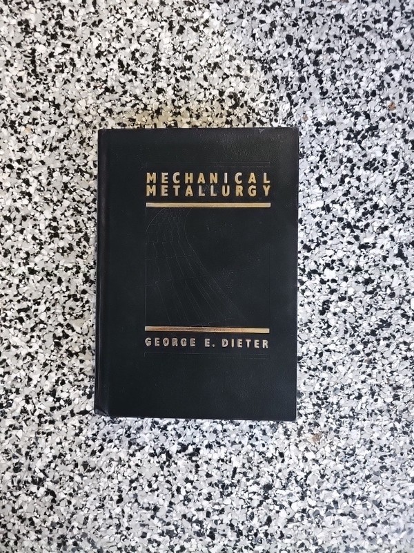 Mechanical Metallurgy – Hardcover By Dieter, George