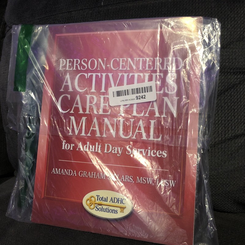 Person-Centered Activities Care Plan Manual for Adult Day Services by Sillars