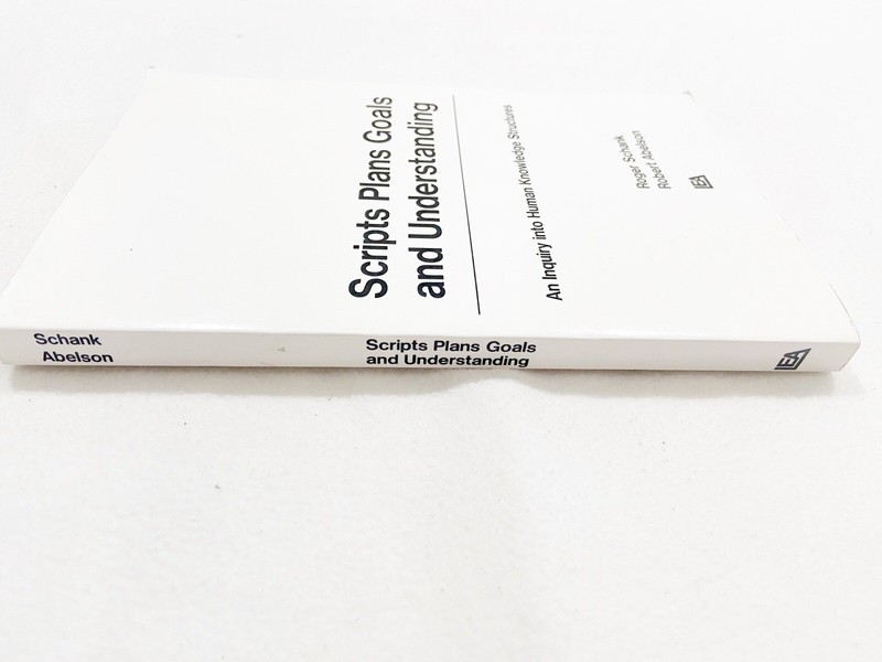Scripts, Plans, Goals, and Understanding: An Inquiry Into Human Knowledge - PB gallery
