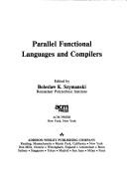 Parallel Functional Programming Languages and Compilers Hardcover