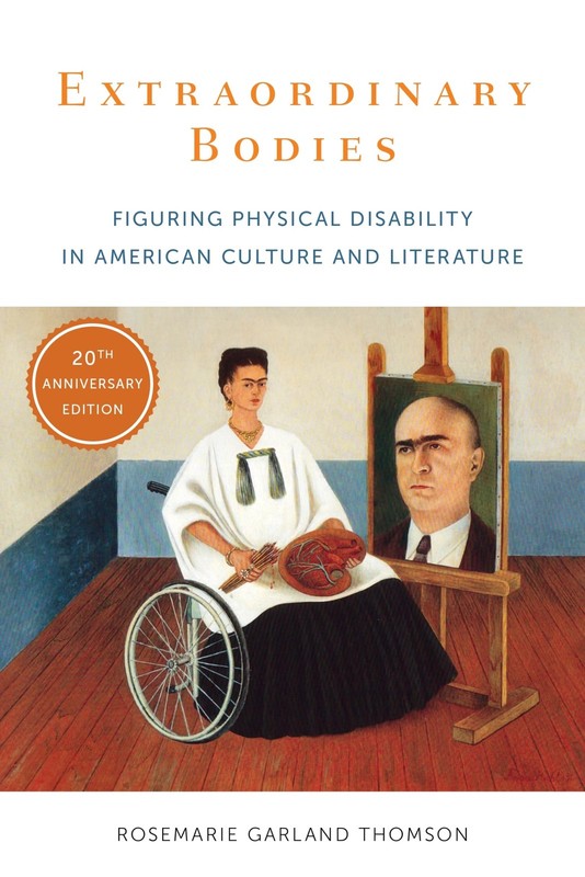 Extraordinary Bodies: Figuring Physical Disability in American Culture and L…