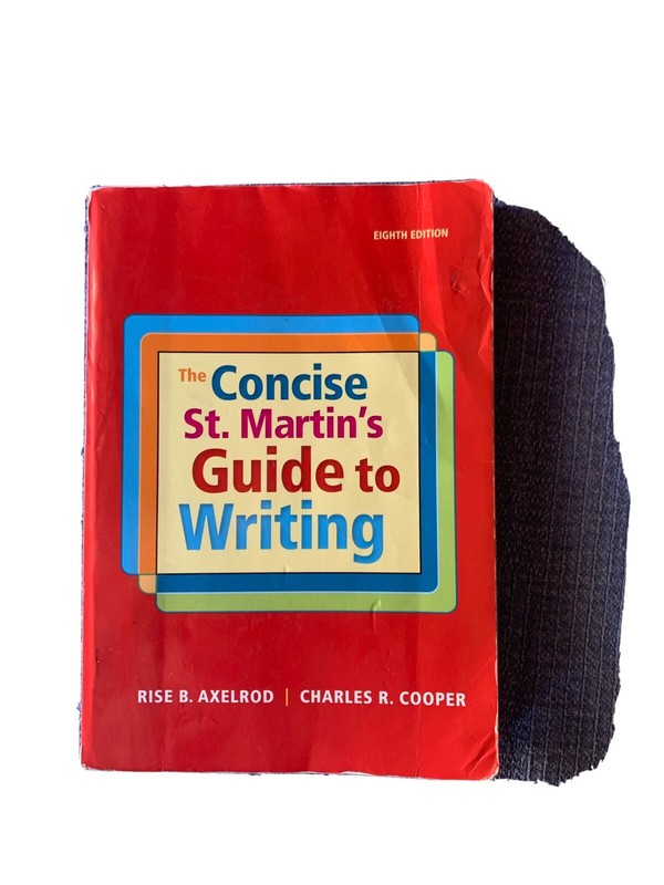 The Concise St. Martin’s Guide to Writing by Charles R. Cooper and Rise B….