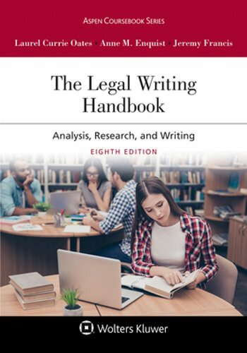 Legal Writing Handbook: Analysis, Research, and Writing [Connected eBook with
