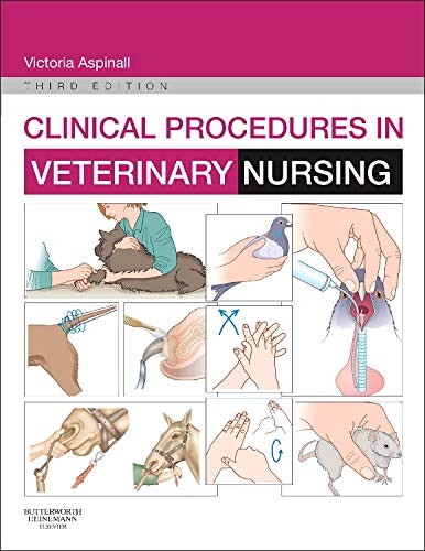Clinical Procedures in Veterinary Nursing, 3e by Aspinall BVSc MRCVS, Victoria