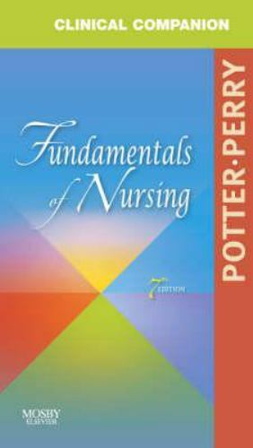 Clinical Companion for Fundamentals of Nursing: Just the Facts