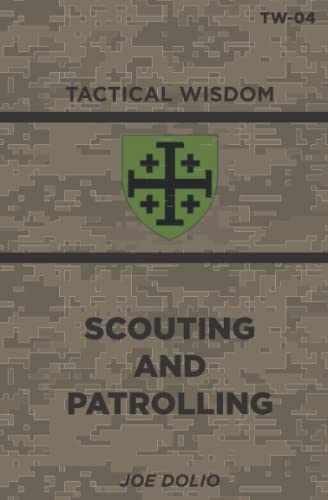 Scouting And Patrolling: TW-04 (Tactical – Paperback, by Dolio Joe – Very Good