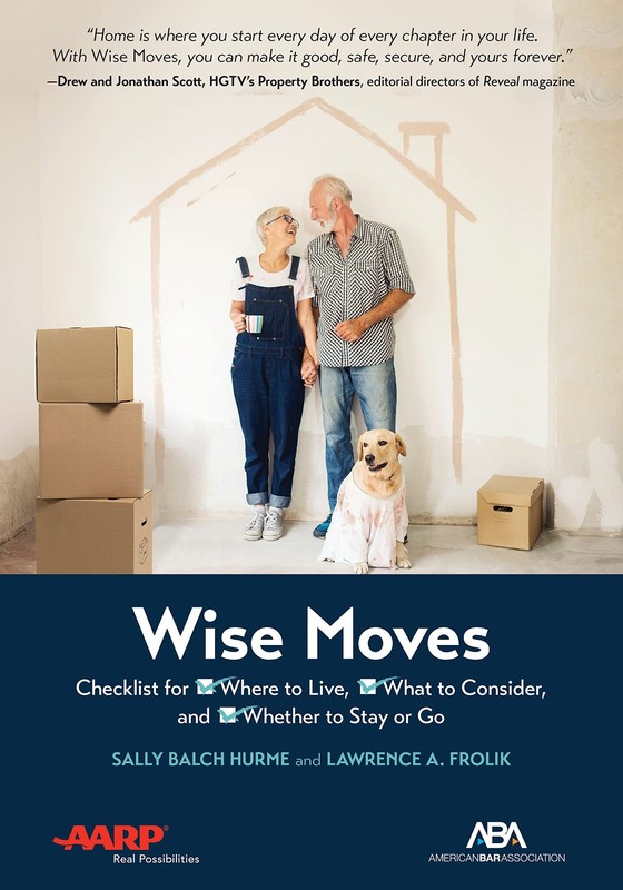 ABA/AARP Wise Moves: Checklist for Where to Live, What to Consider, and Whet…