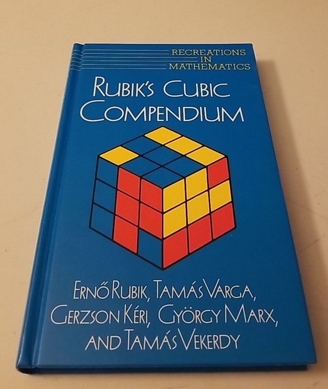 Rubik’s Cubic Compendium (Recreations in Mathematics) Hardcover 1987