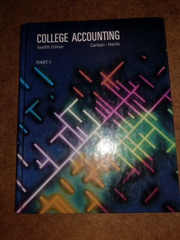 College Accounting (Part 1) 12th Ed. [Hardcover] [Jan 01, 1986] Carlson, Heinz