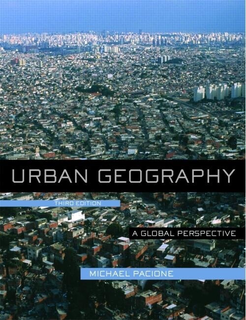 Urban Geography: A Global Perspective