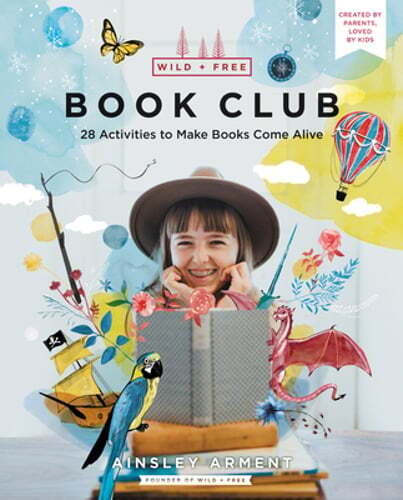 Wild and Free Book Club: 28 Activities to Make Books Come Alive by Arment: Used