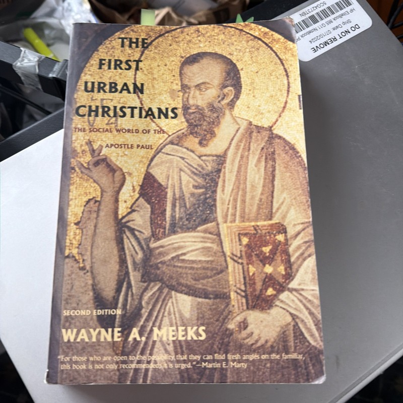 First Urban Christians : The Social World of the Apostle Paul by Wayne Meeks