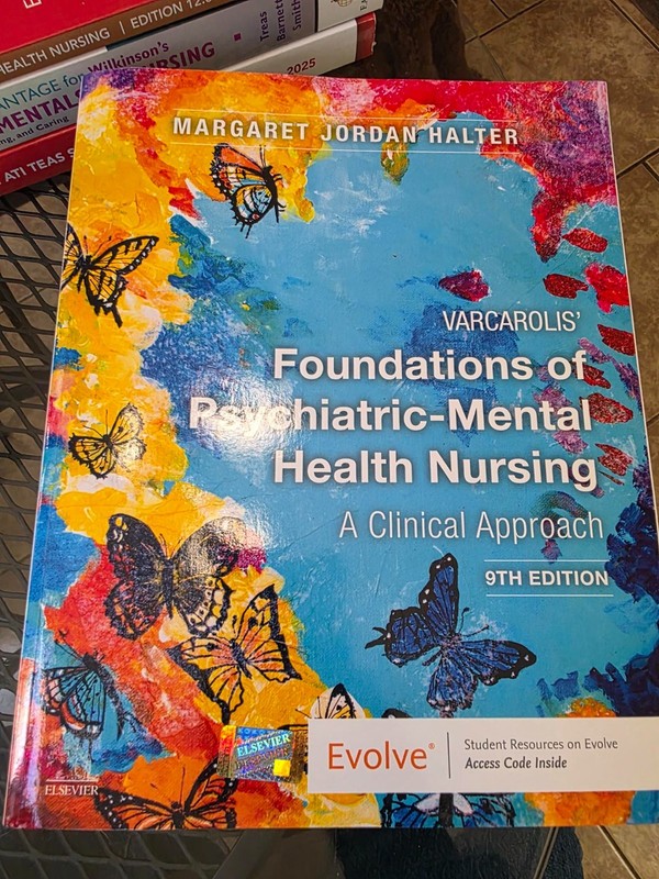 Varcarolis’ Foundations of Psychiatric-Mental Health Nursing: A Clinical App…