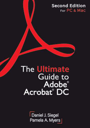The Ultimate Guide to Adobe Acrobat DC, Second Edition by Daniel J Siegel: Used