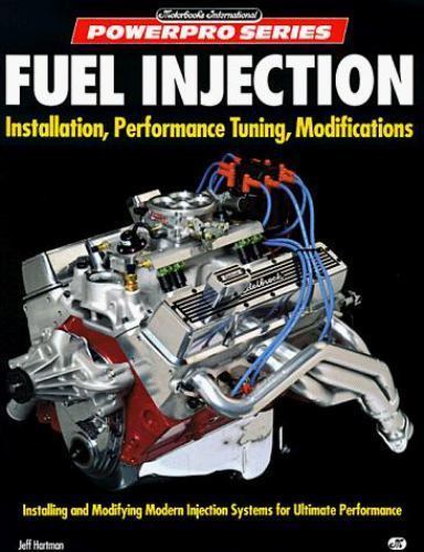 Fuel Injection: Installation, Performance Tuning, Modification (Motorbooks…