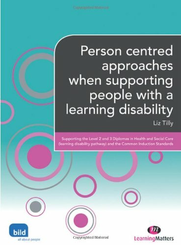 Person Centred Approaches when Supporting People with a Learning