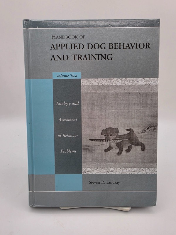 Handbook of Applied Dog Behavior and Training Volume Two Lindsay Hardcover 2001